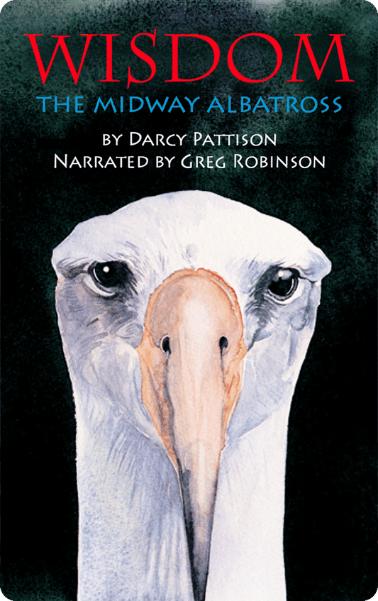 Wisdom, the Midway Albatross: Surviving the Japanese Tsunami and other Disasters for Over 60 Years (Digital)